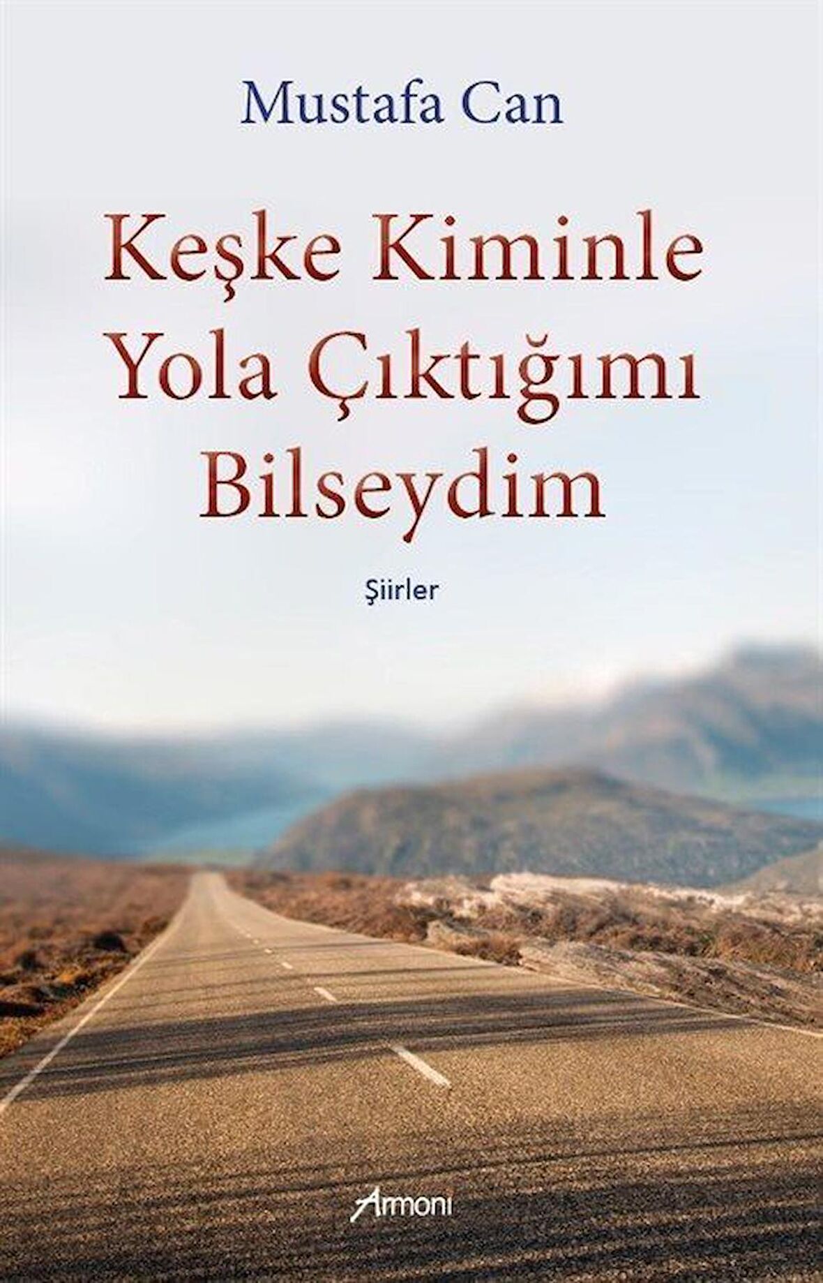 Keşke Kiminle Yola Çıktığımı Bilseydim