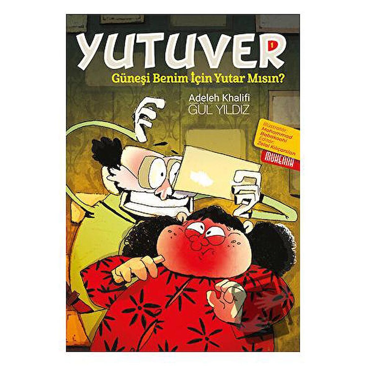 Yutuver 1; - Güneşi benim İçin Yutar Mısın?