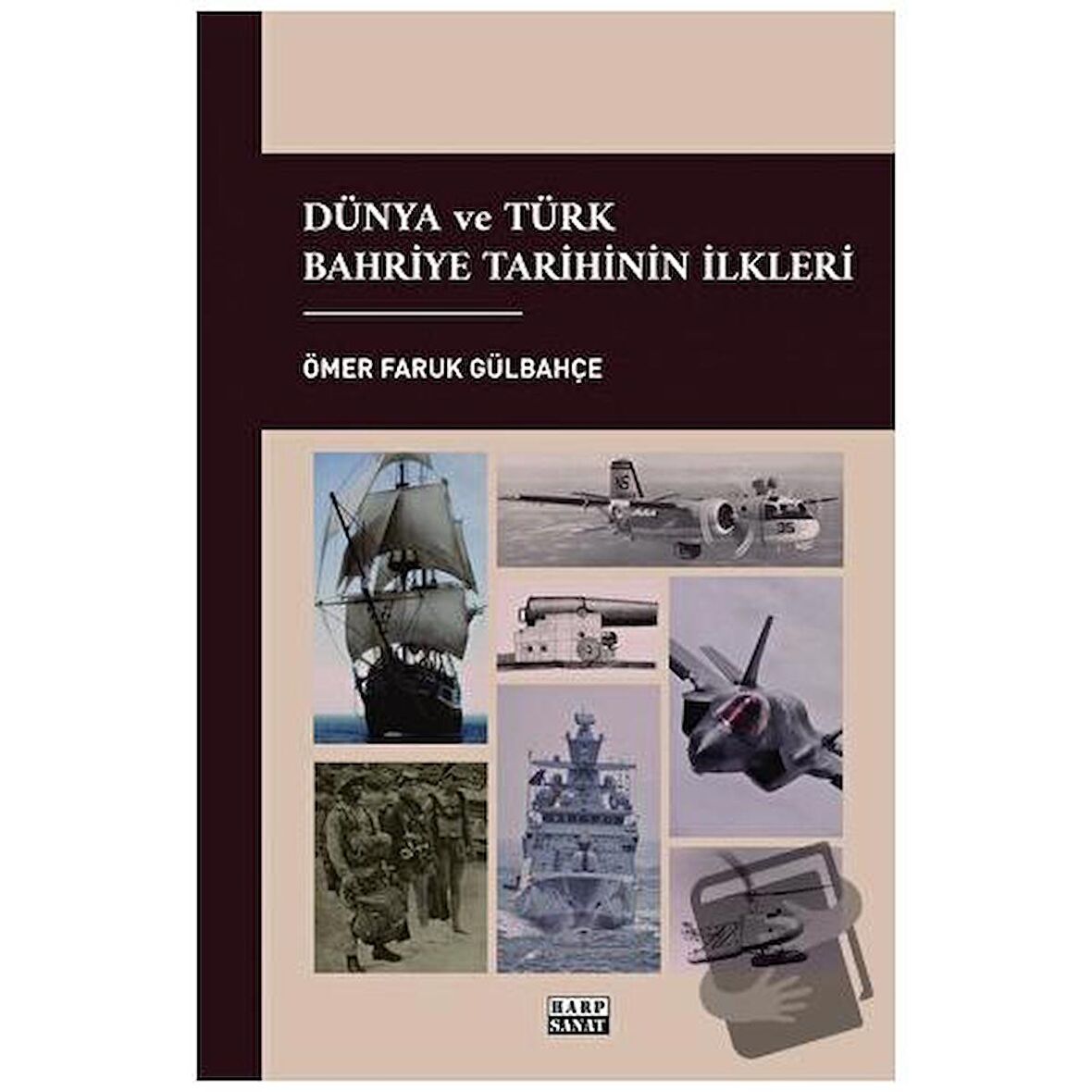 Dünya ve Türk Bahriye Tarihinin İlkleri
