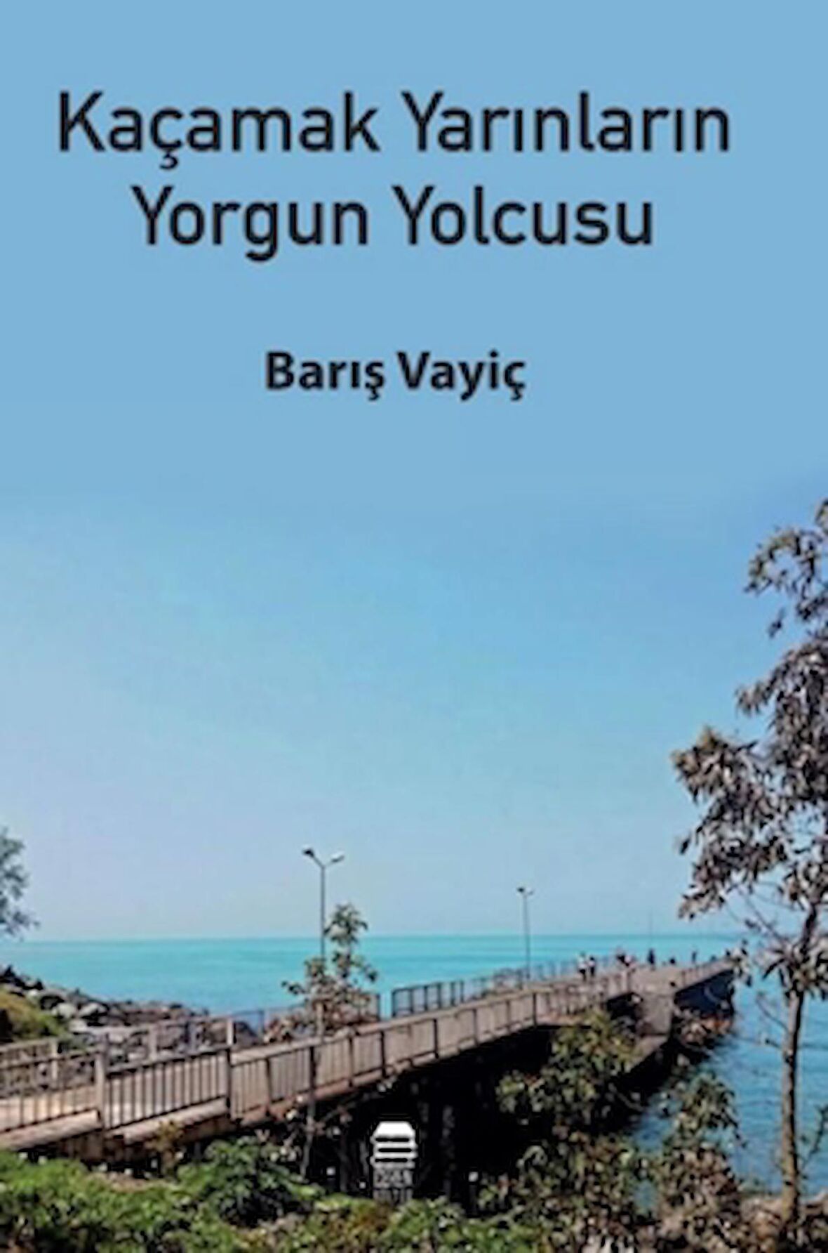 Kaçamak Yarınların Yorgun Yolcusu