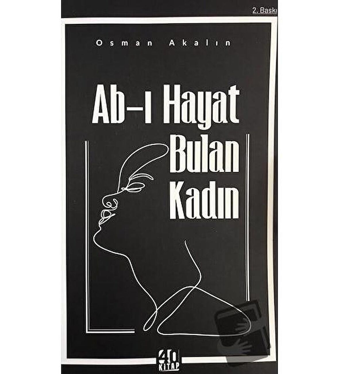 Ab-ı Hayat Bulan Kadın