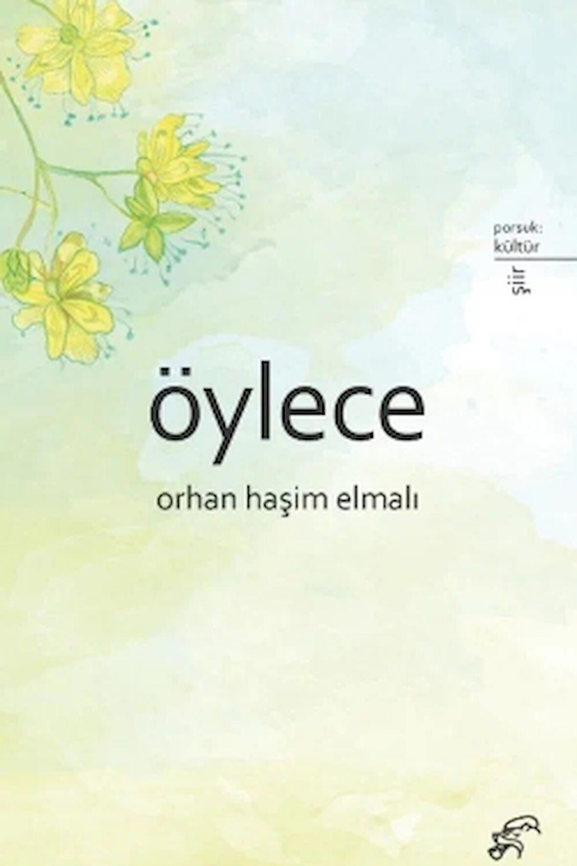 Öylece