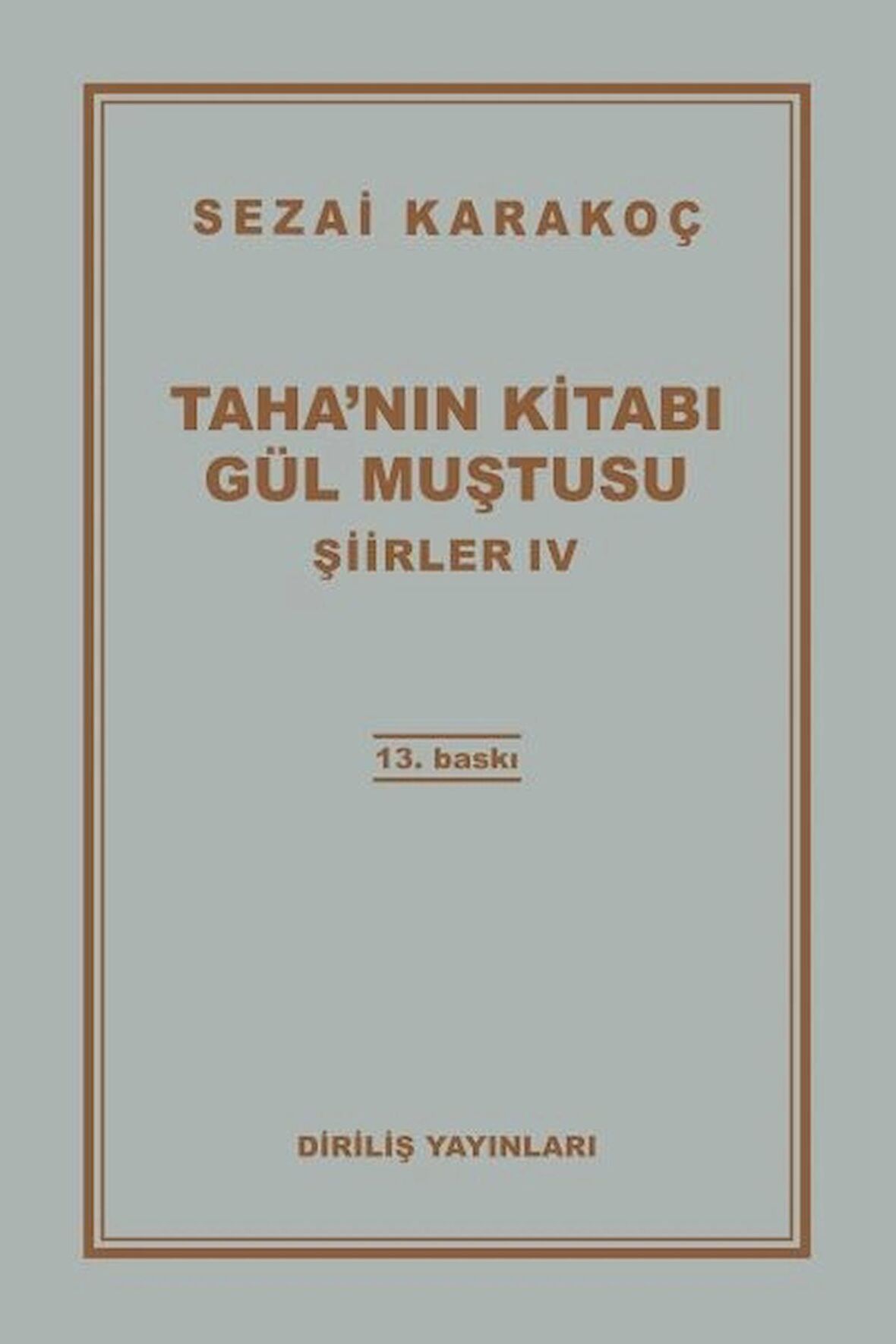 Şiirler 4: Taha'nın Kitabı Gül Muştusu