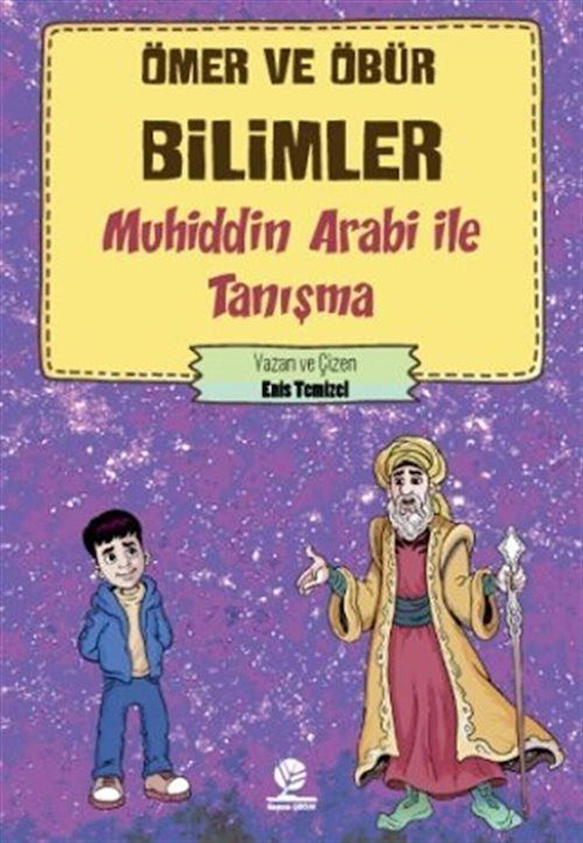 Ömer ve Öbür Bilimler -Muhiddin Arabi İle Tanışma