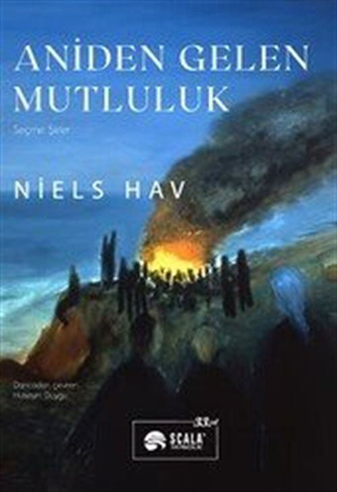 Aniden Gelen Mutluluk / Niels Hav