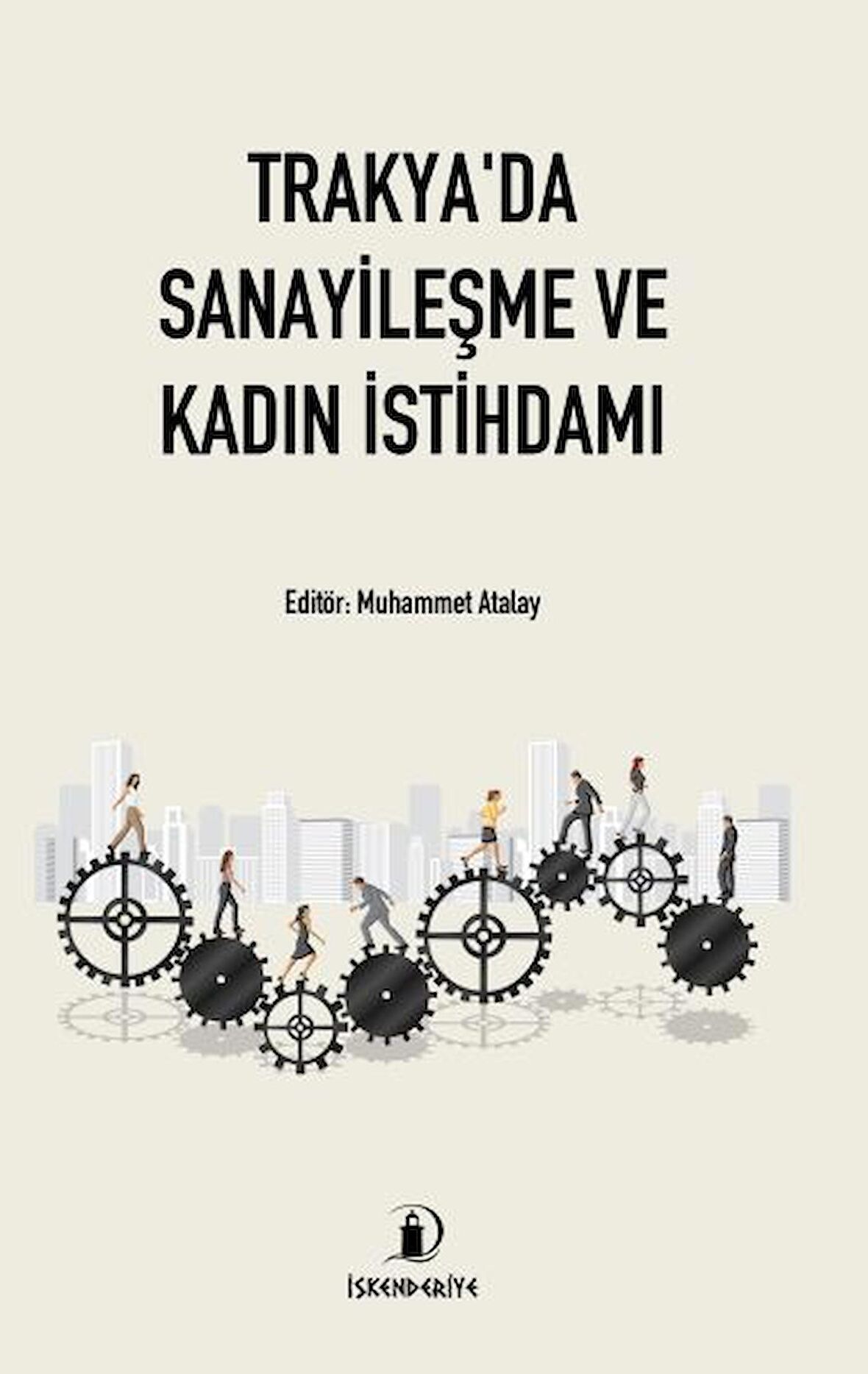 Trakya'da Sanayileşme ve Kadın İstihdamı