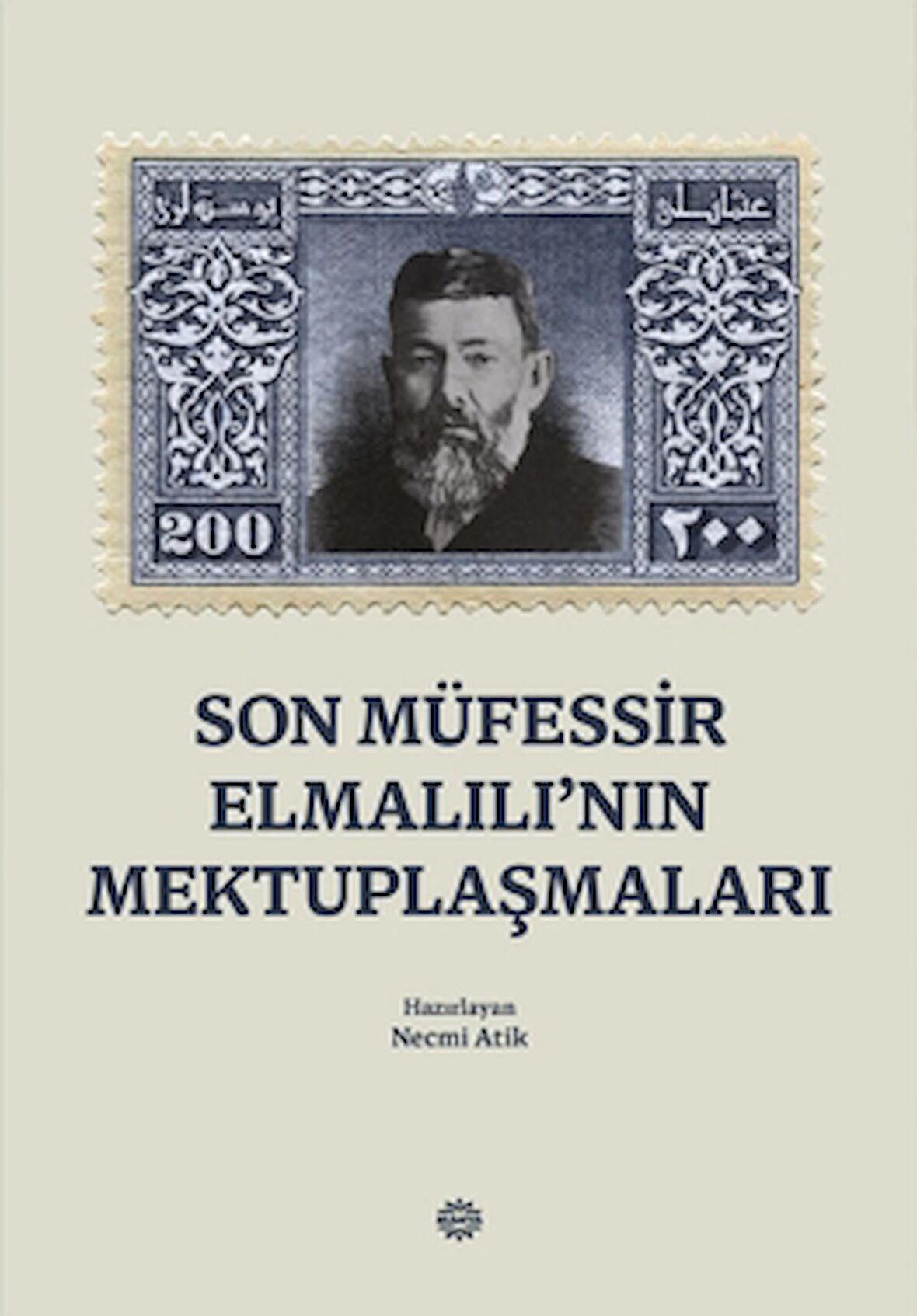 Son Müfessir Elmalılı’nın Mektuplaşmaları