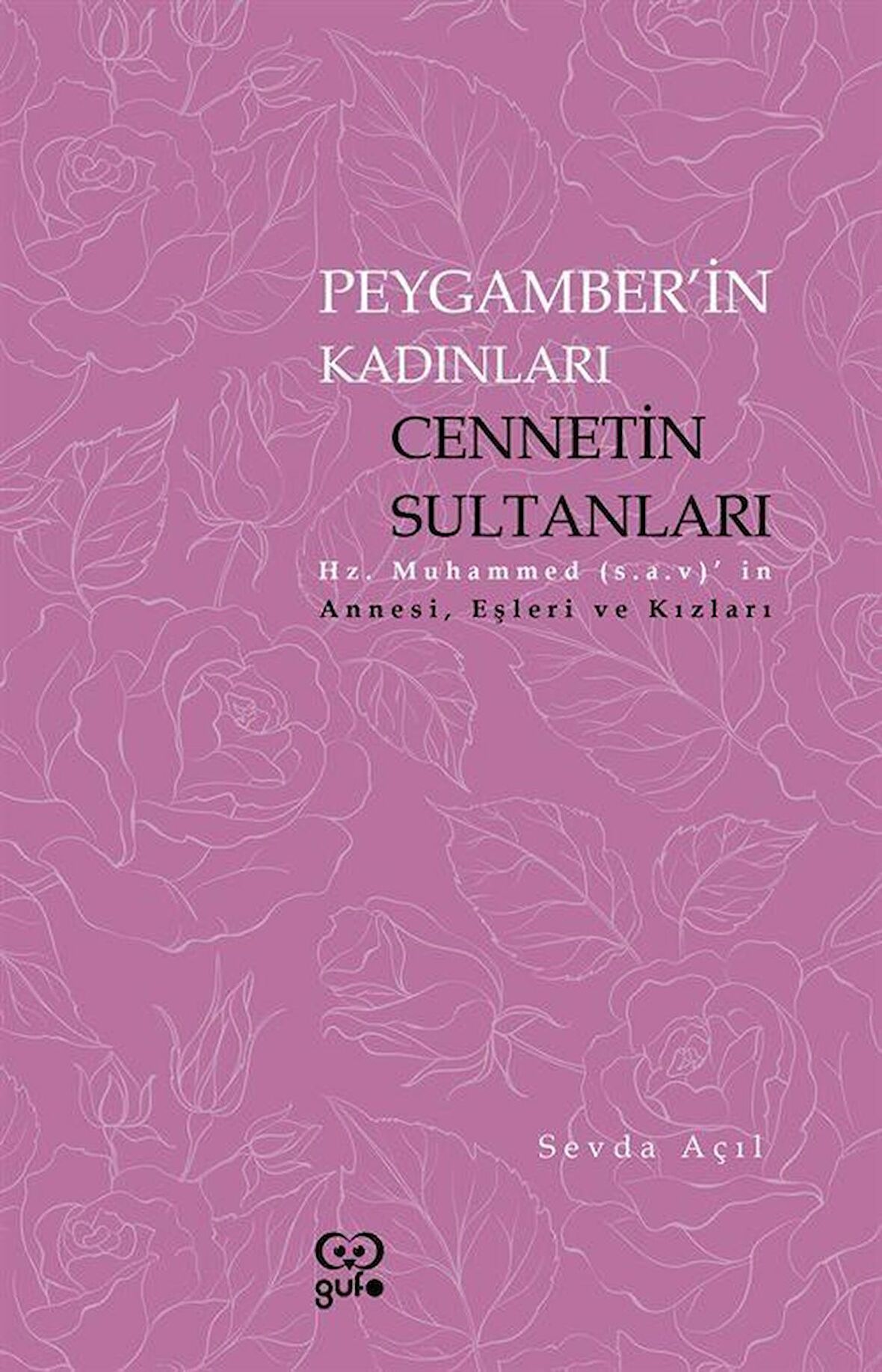 Peygamberin Kadınları Cennetin Sultanları