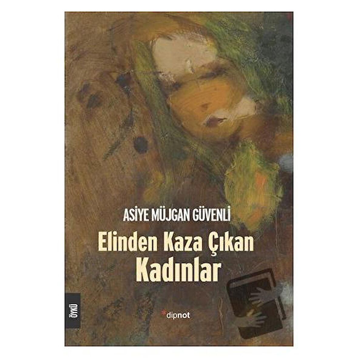 Elinden Kaza Çıkan Kadınlar