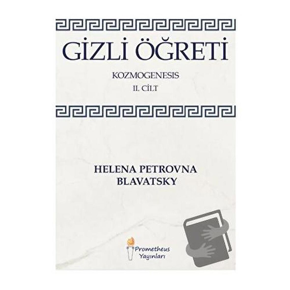 Gizli Öğreti - Kozmogenesis 2. Cilt