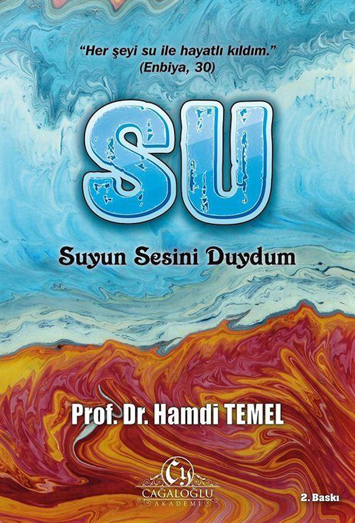 Suyun Sesini Duydum / Prof. Dr. Hamdi Temel