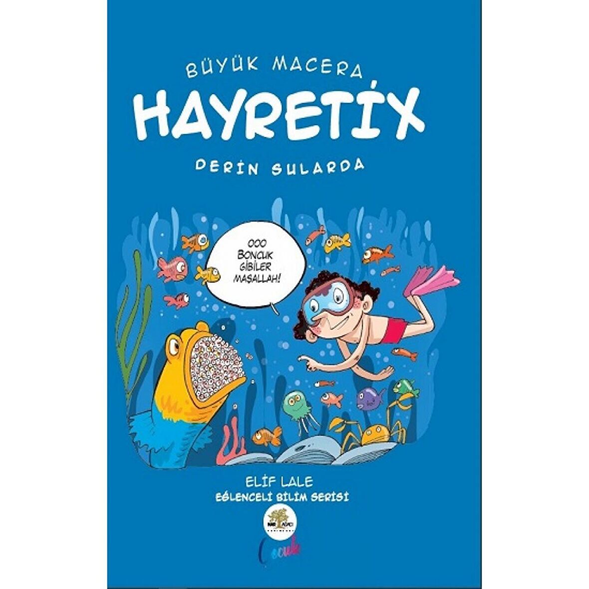 Büyük Macera: Hayretix Derin Sularda