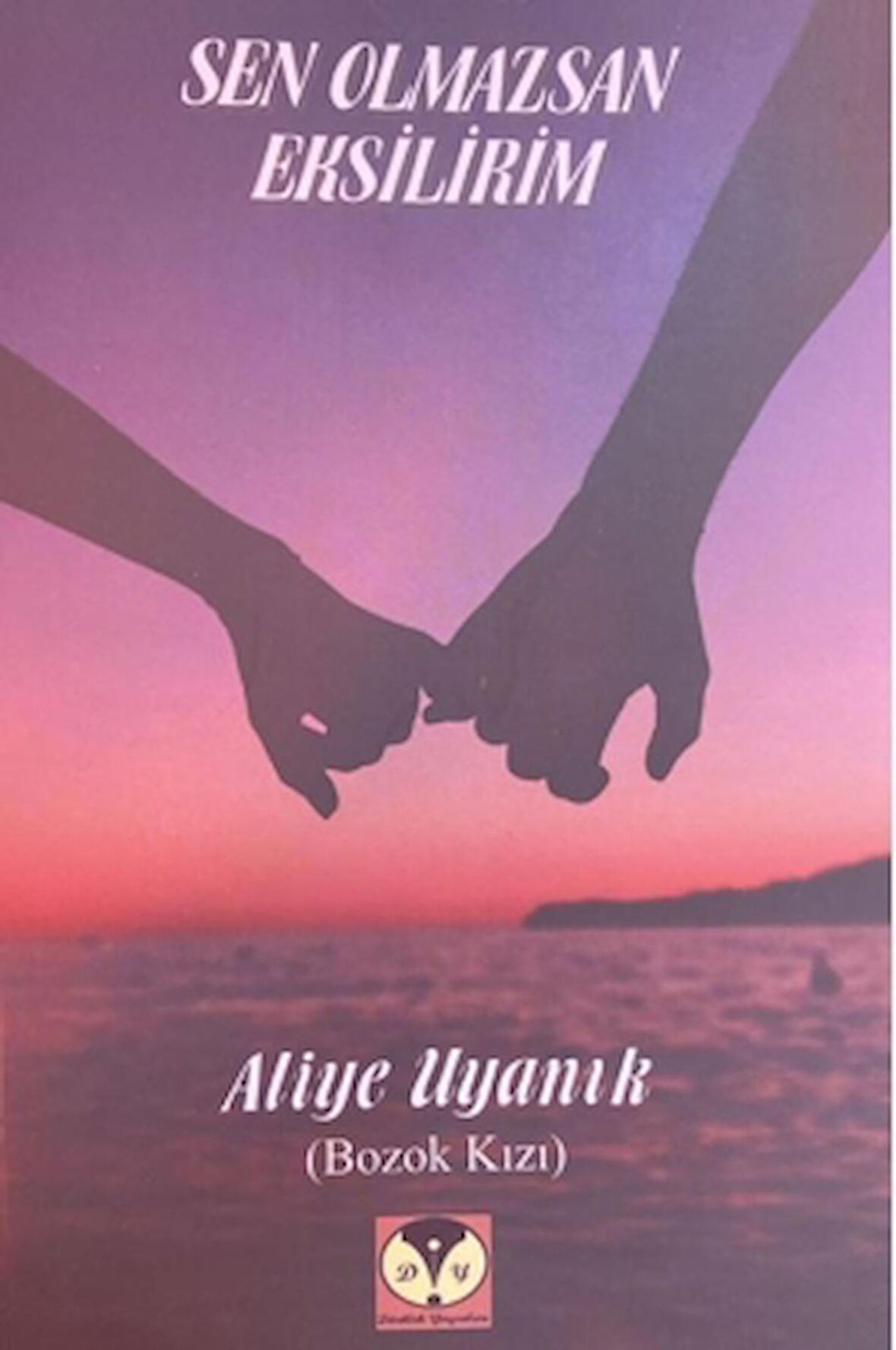 Sen Olmazsan Eksilirim