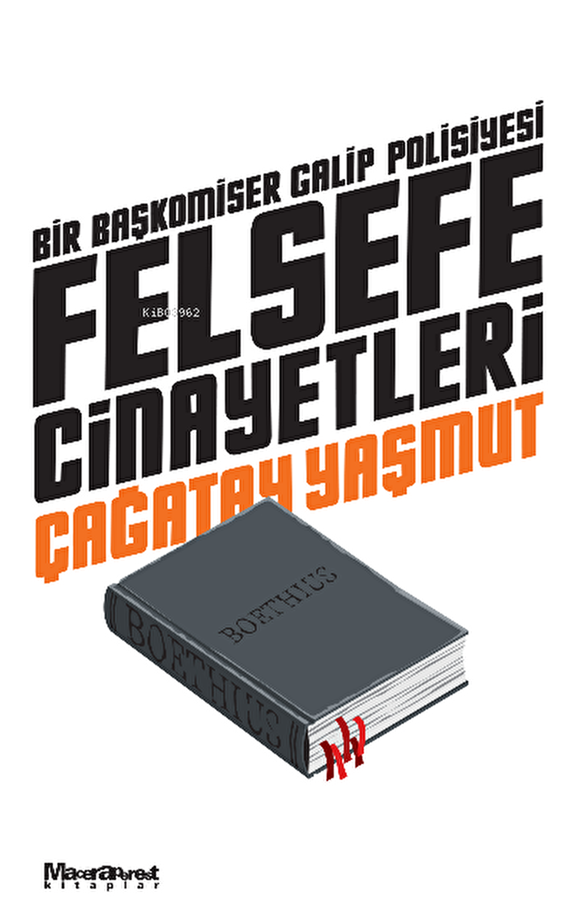 Bir Başkomiser Galip Polisiyesi: Felsefe Cinayetleri