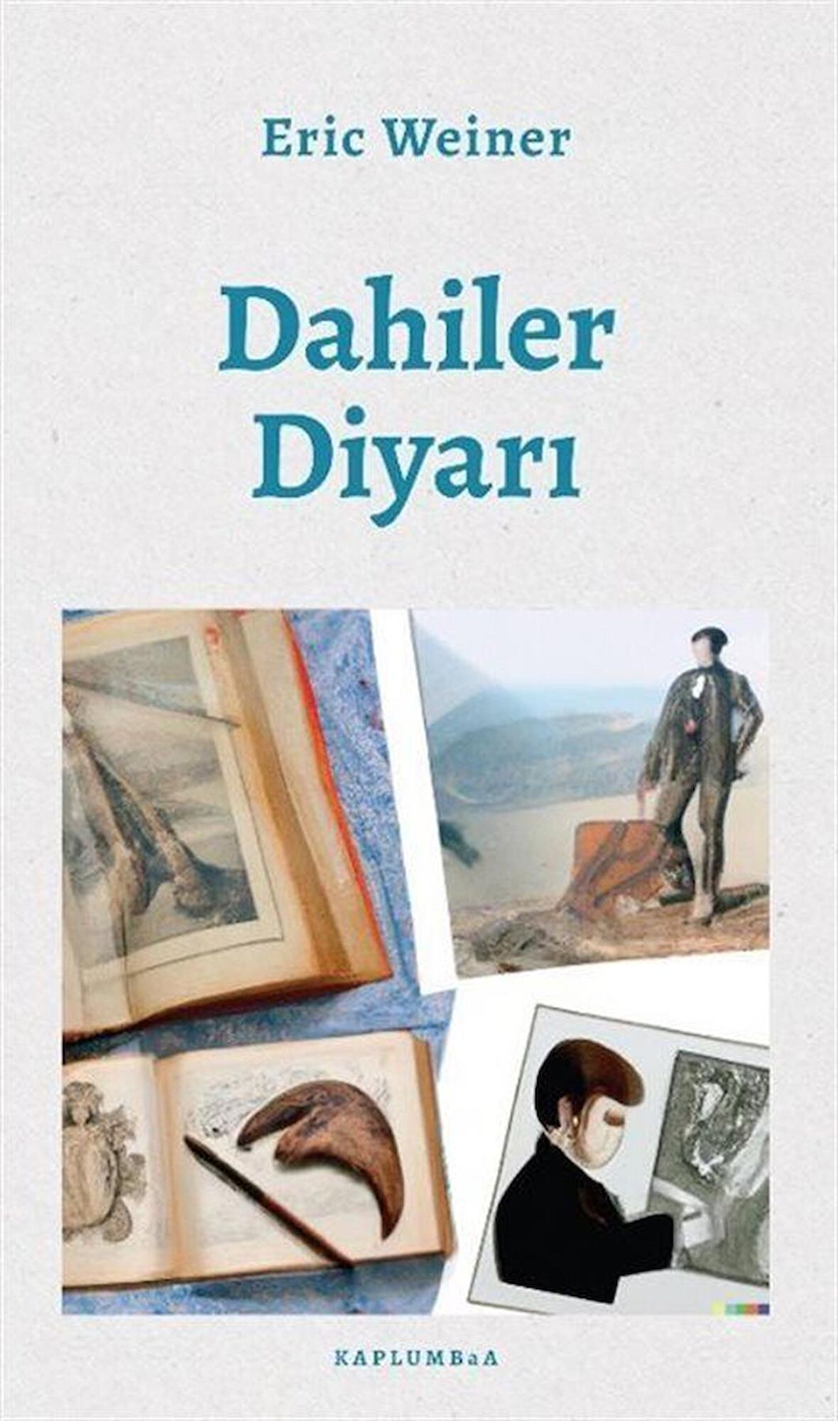 Dahiler Diyarı / Eric Weiner