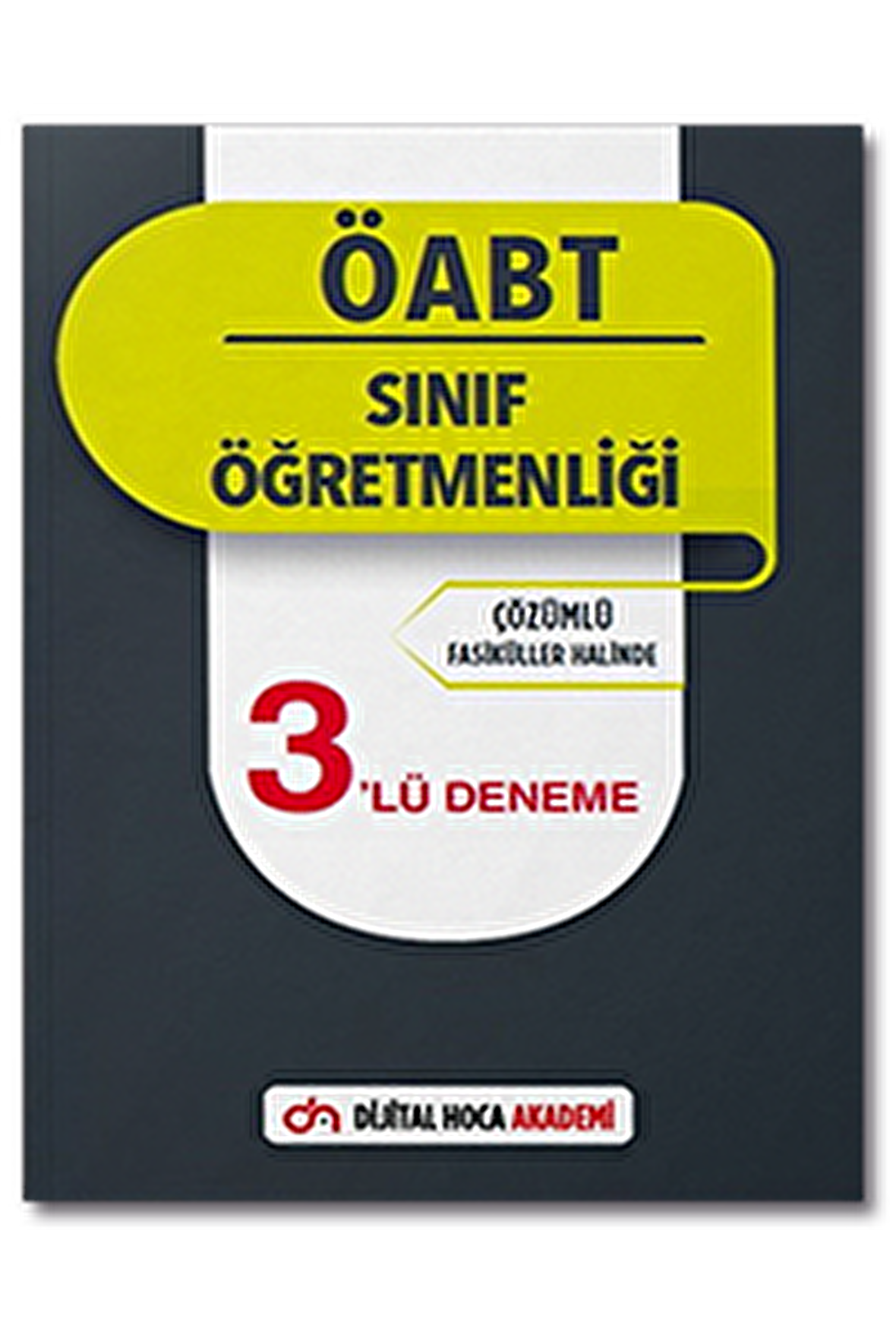 2022 ÖABT Sınıf Öğretmenliği ÖSYM Formatına Göre Güncel Çözümlü 3'lü Deneme Akademi