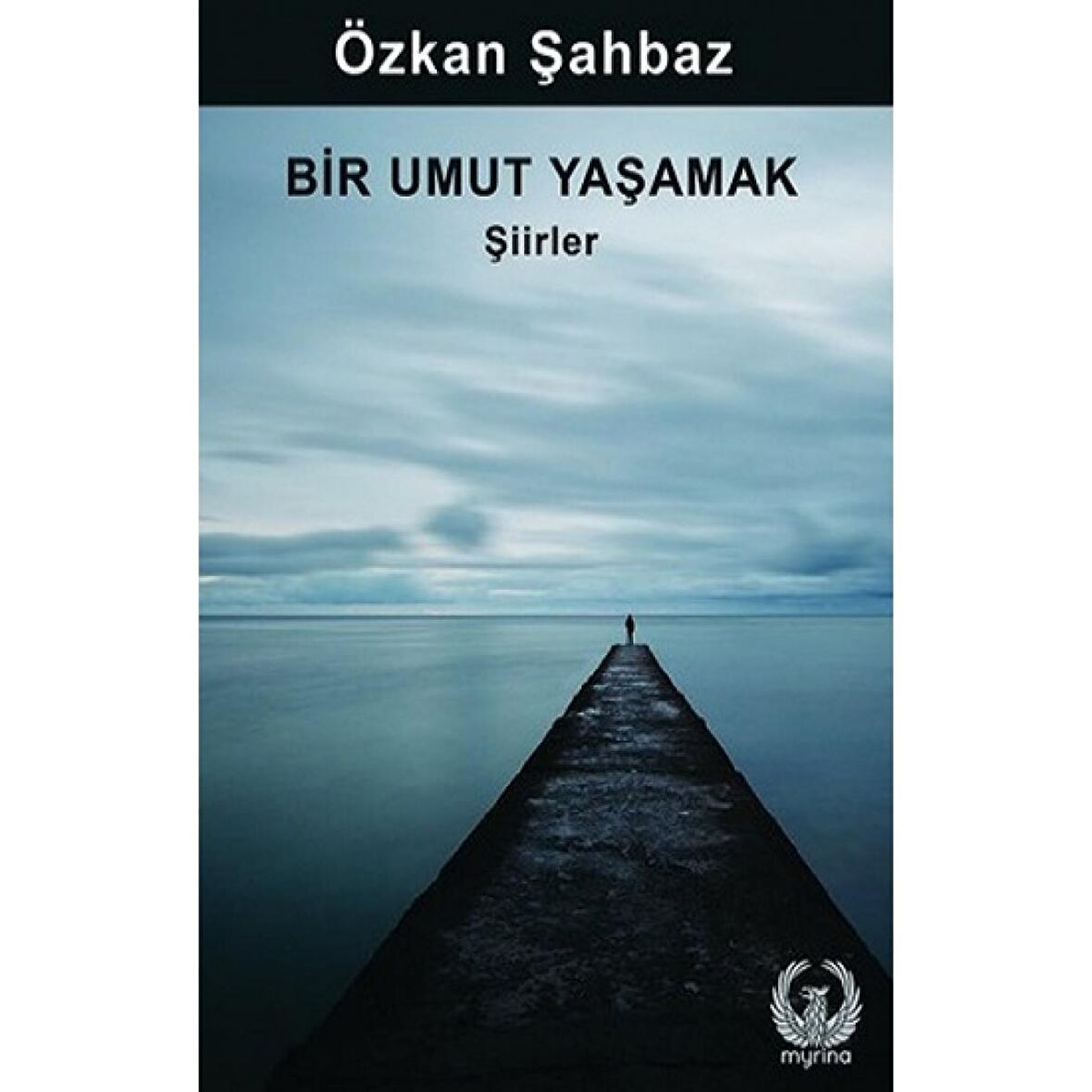 Bir Umut Yaşamak