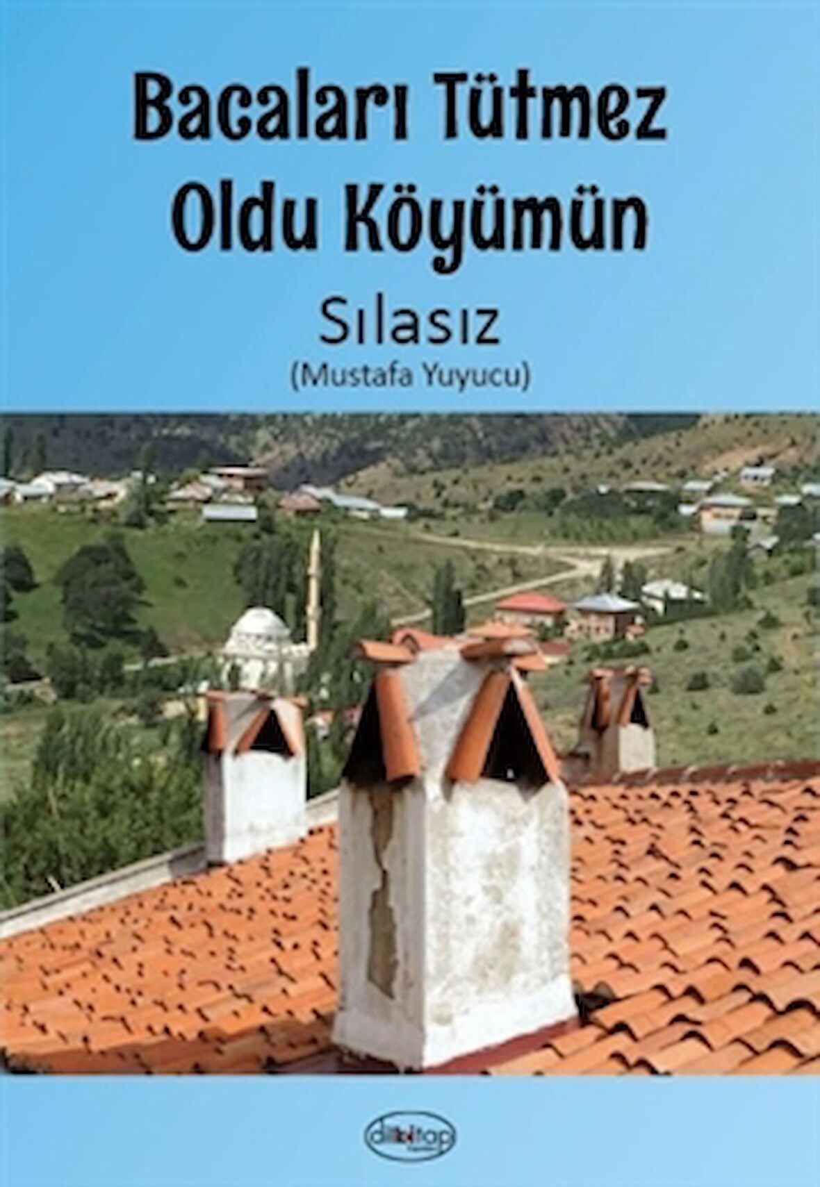 Bacaları Tütmez Oldu Köyümün