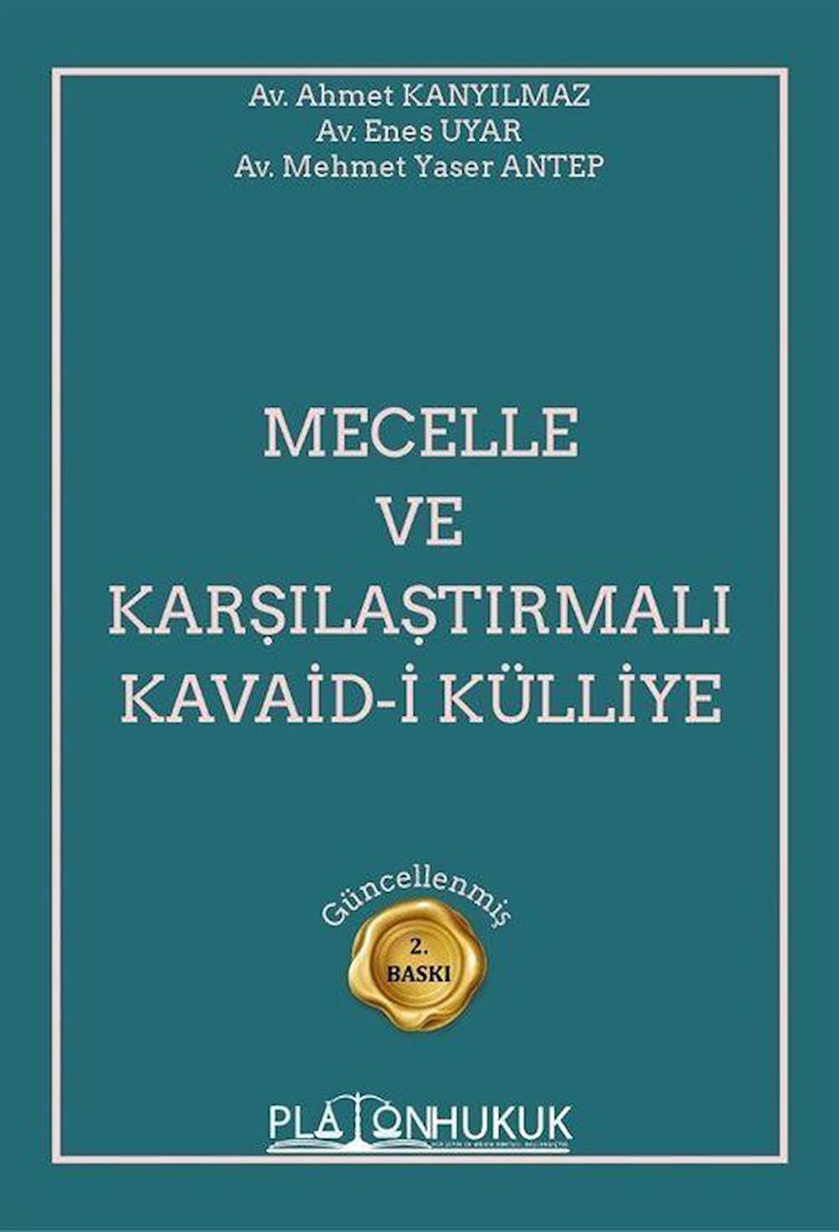 Mecelle ve Karşılaştırmalı Kavaid-i Külliye / Kolektif