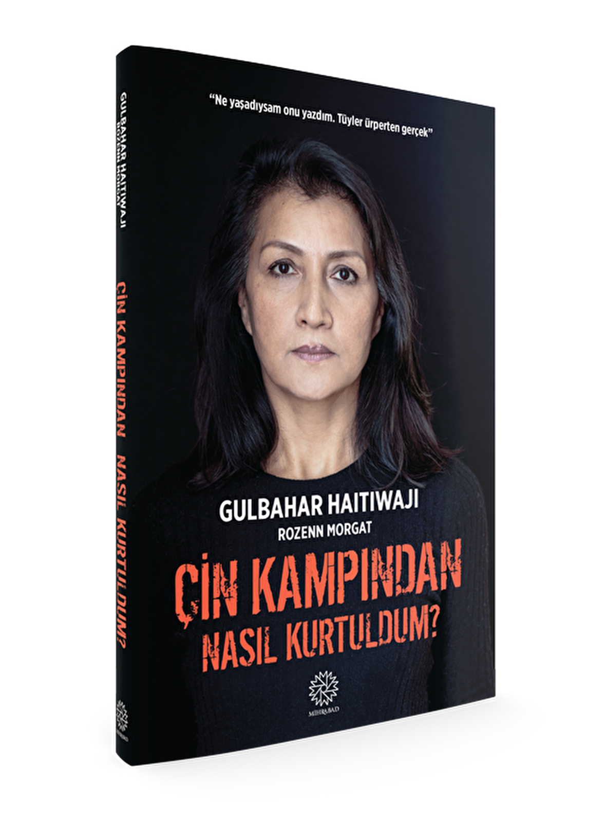 ÇİN KAMPINDAN NASIL KURTULDUM?