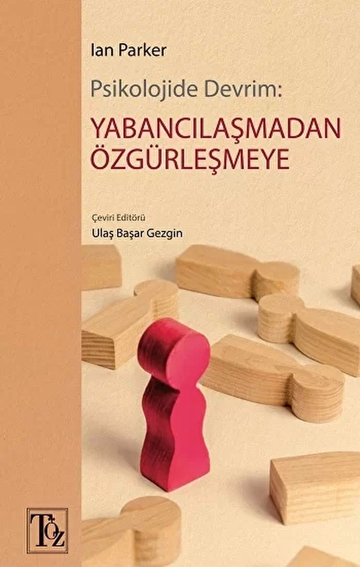 Psikolojide Devrim: Yabancılaşmadan Özgürleşmeye