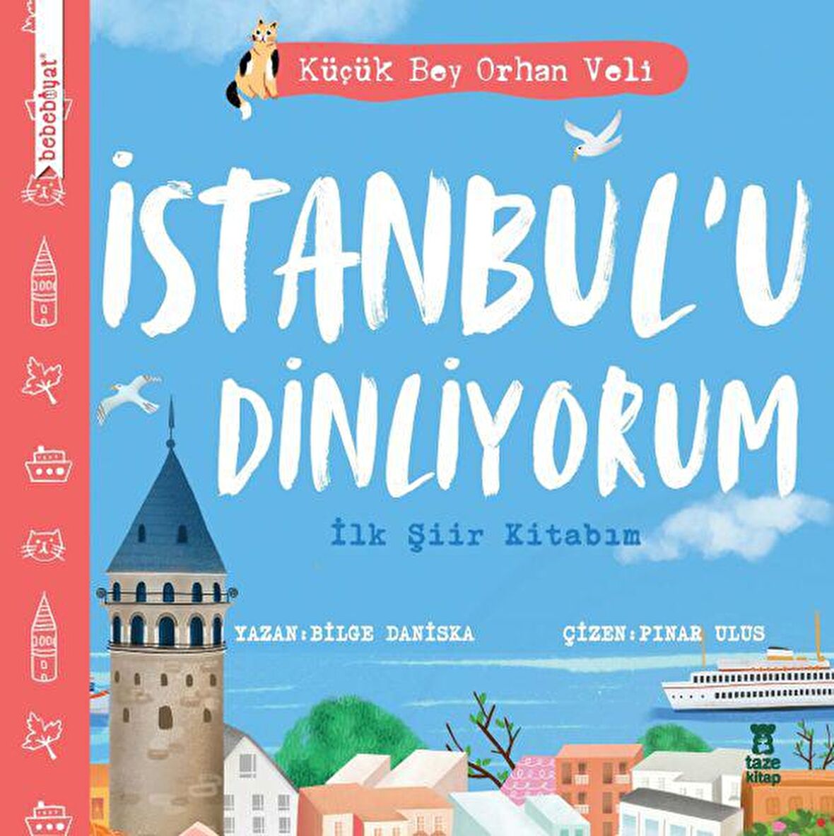 İstanbul’u Dinliyorum - İlk Şiir Kitabım