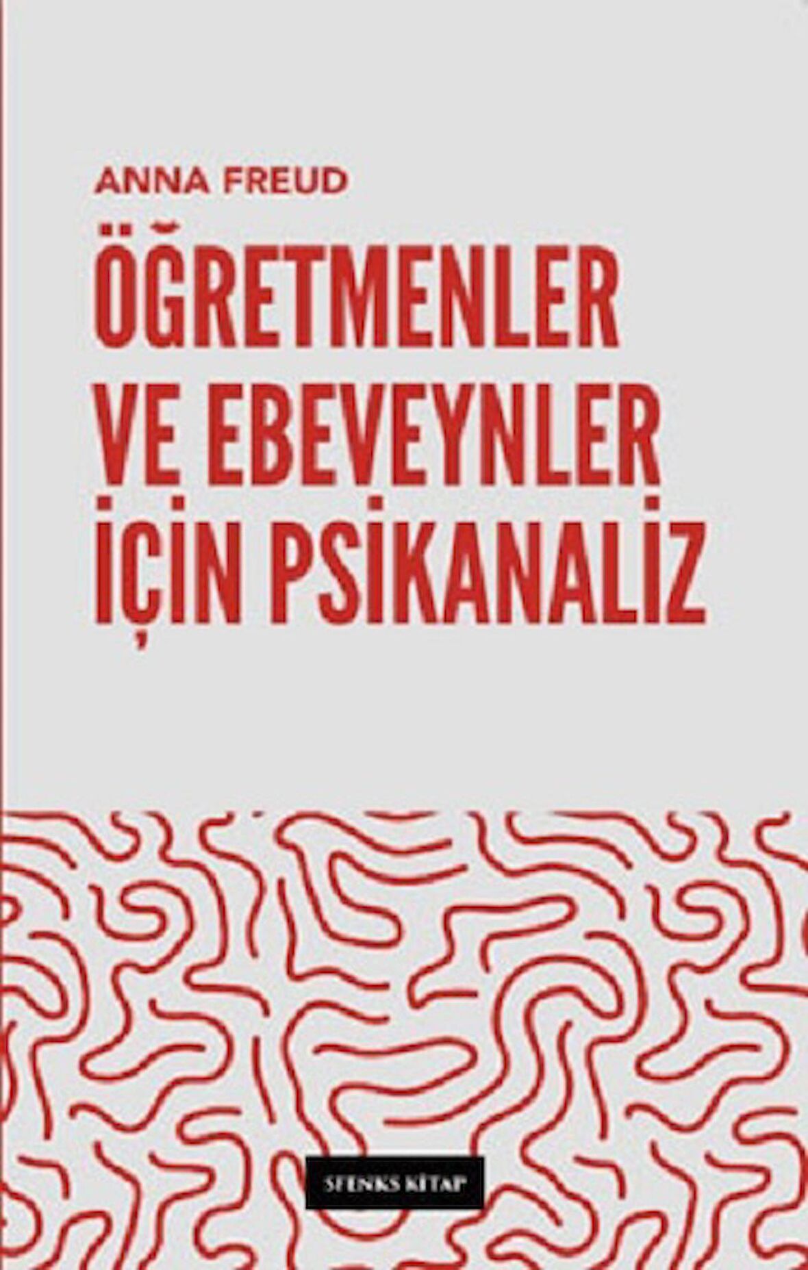 Öğretmenler ve Ebeveynler İçin Psikanaliz