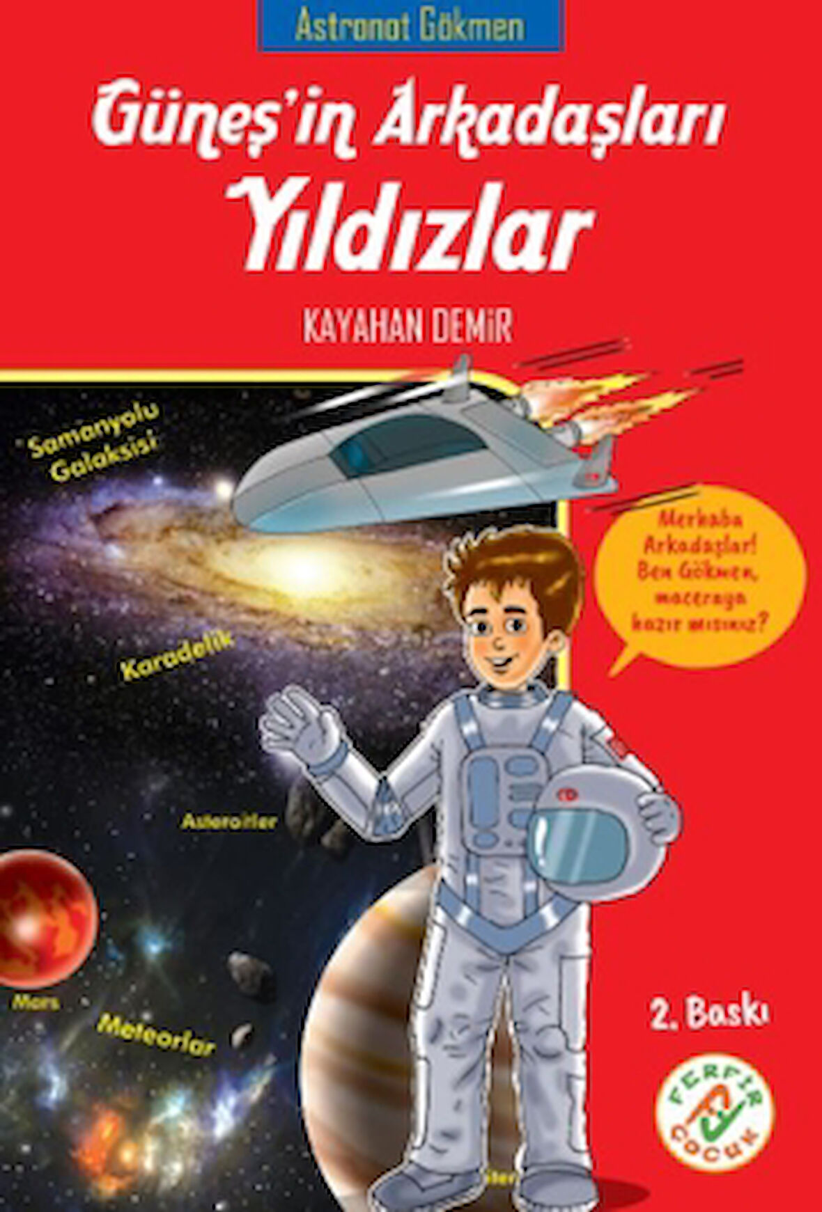 Güneş'in Arkadaşları Yıldızlar - Astronot Gökmen