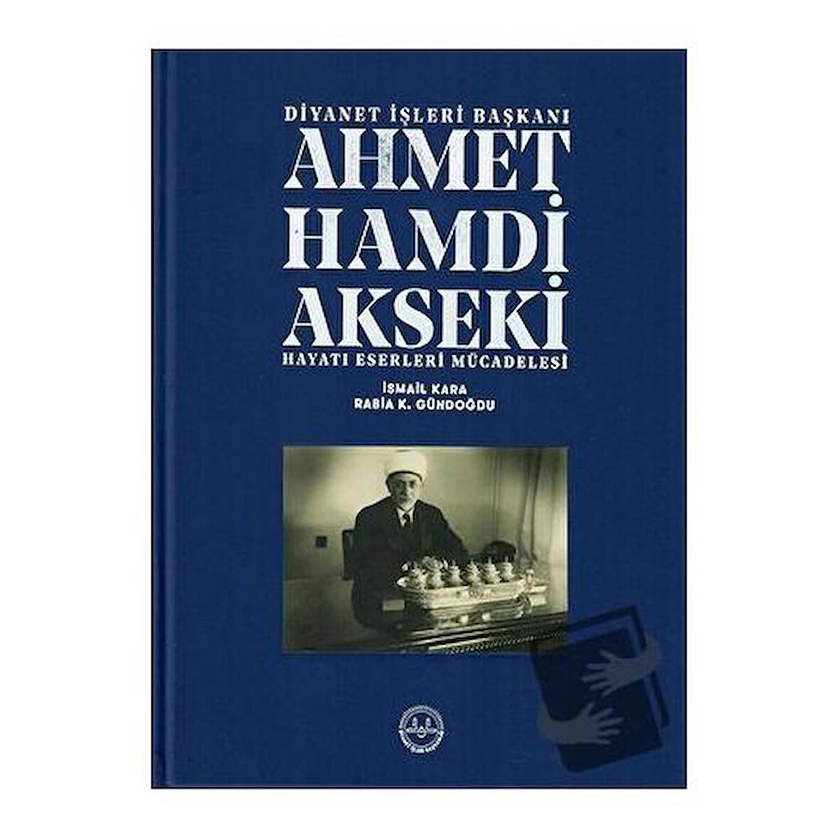 Ahmet Hamdi Akseki Hayatı Eserleri Mücadelesi 1-2 Cilt