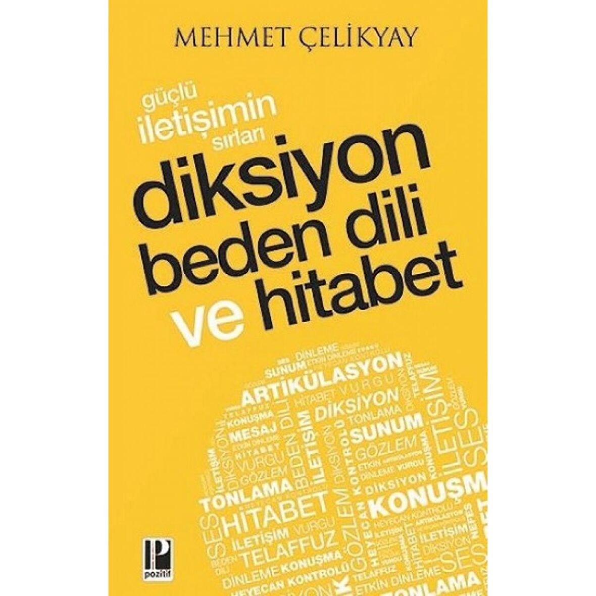 Güçlü İletişimin Sırları Diksiyon Beden Dili ve Hitabet