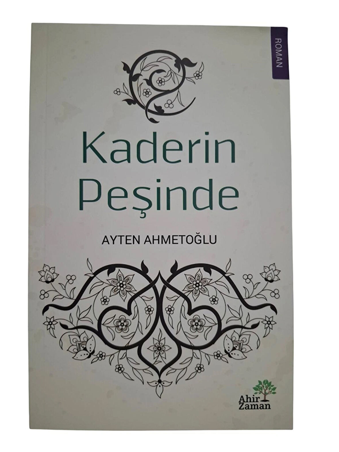 Kaderin Peşinde -Ayten Ahmetoğlu