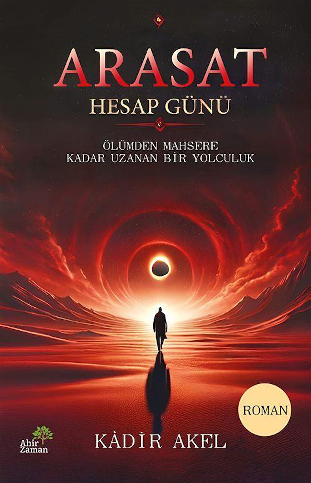 Arasat & Hesap Günü / Kadir Akel