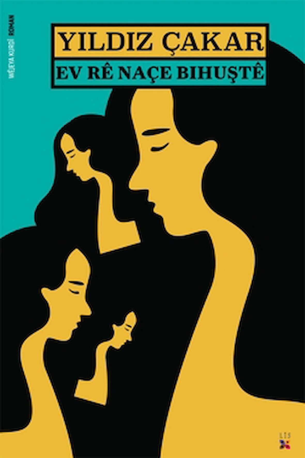 Ev Re Naçe Bıhuşte