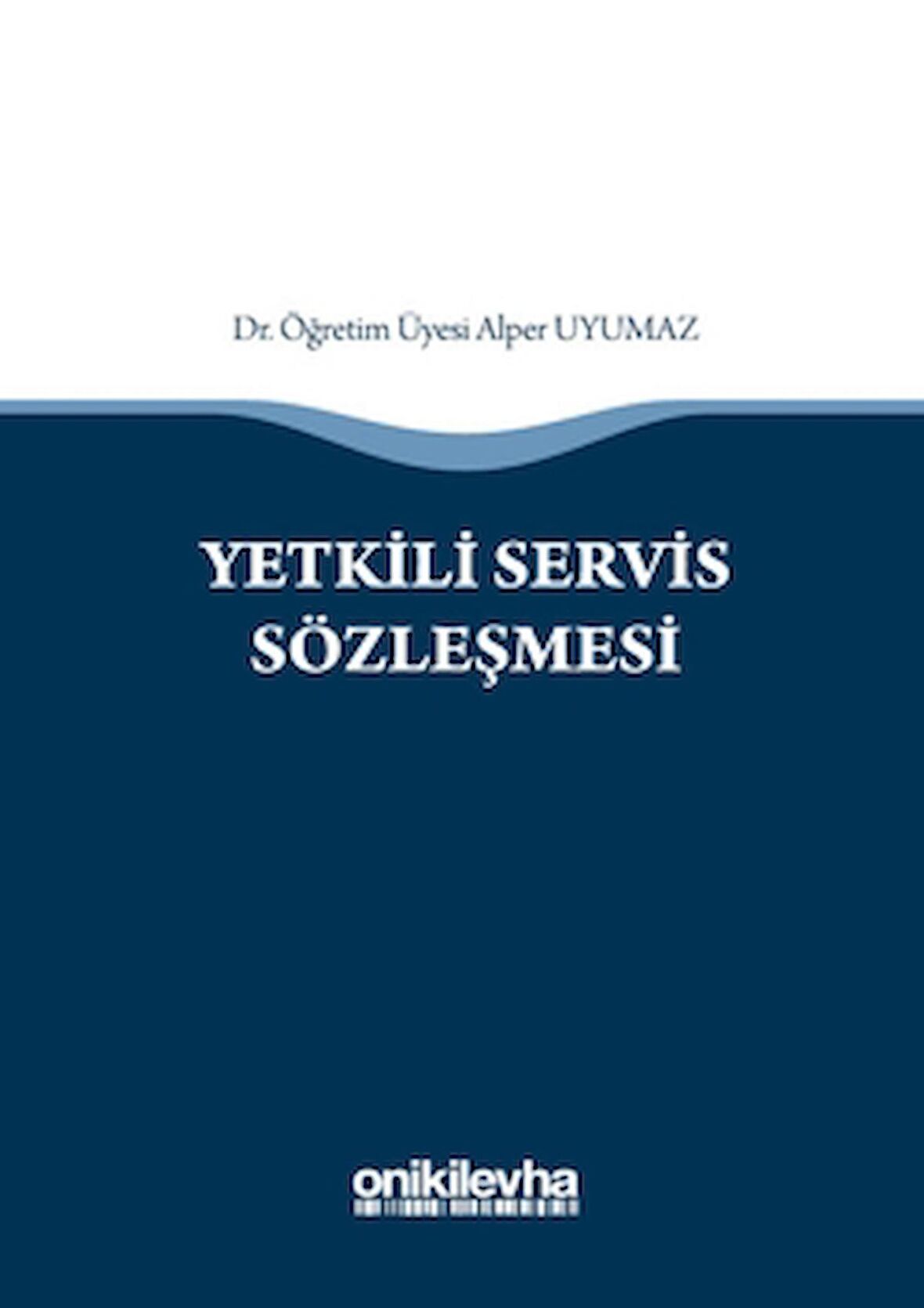 Yetkili Servis Sözleşmesi