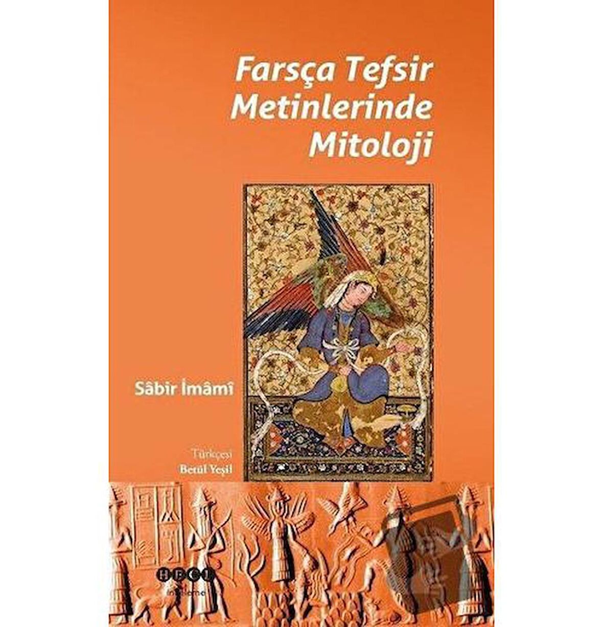 Farsça Tefsir Metinlerinde Mitoloji