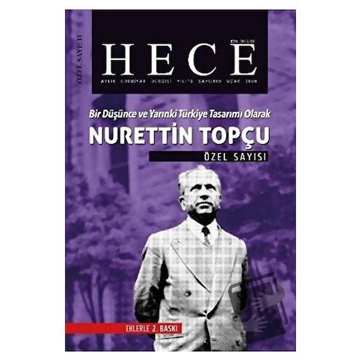 Hece Aylık Edebiyat Dergisi Nurettin Topçu Özel Sayısı: 11-109