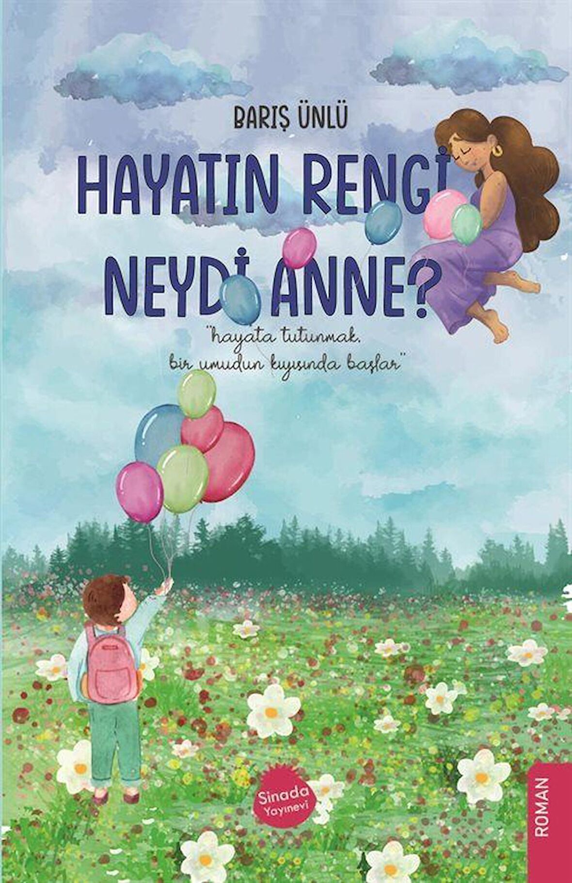 Hayatın Rengi Neydi Anne?