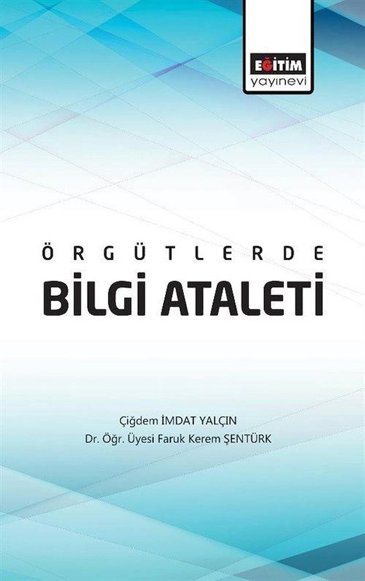 Örgütlerde Bilgi Ataleti