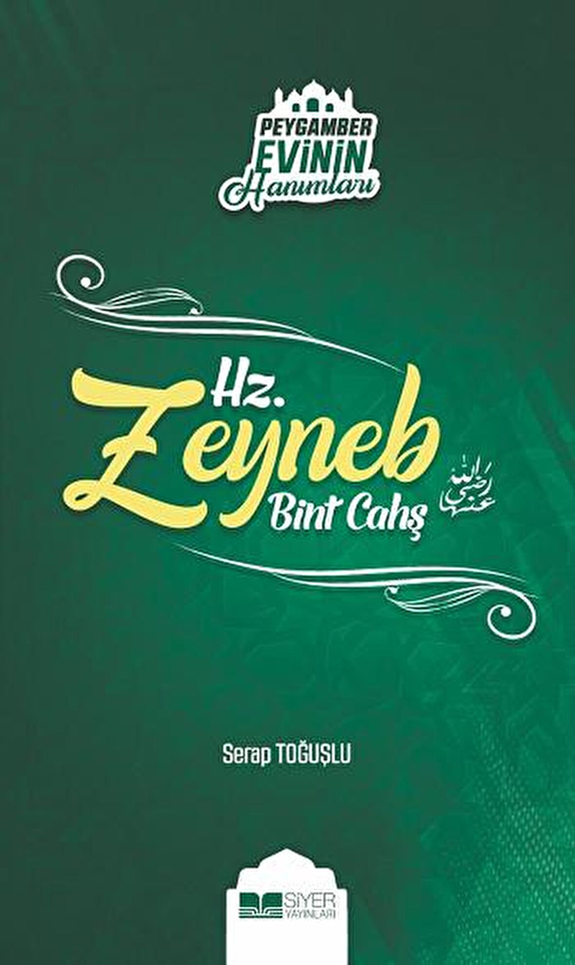 Peygamber Evinin Hanımları - Hz. Zeynep Bint Cahş
