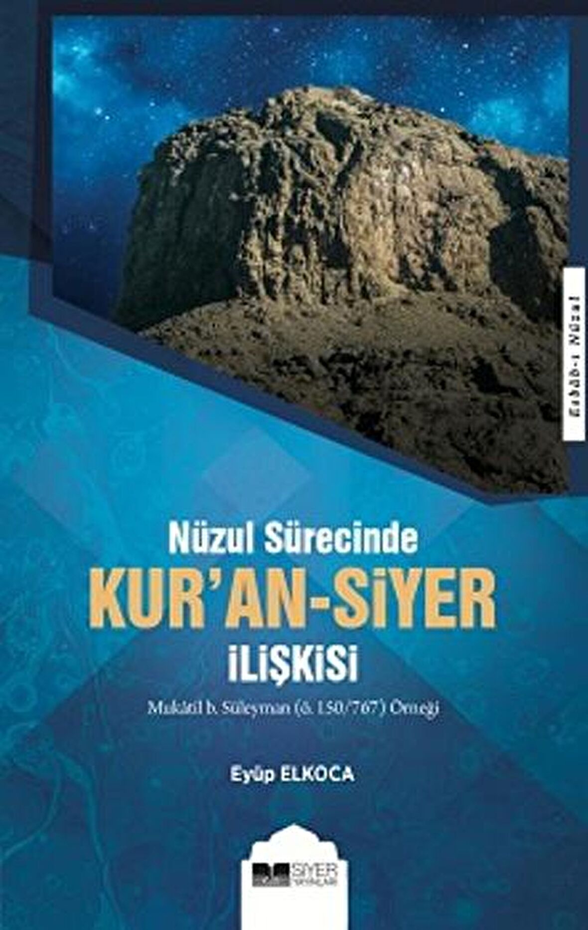 Nüzul Sürecinde Kur'an-Siyer İlişkisi
