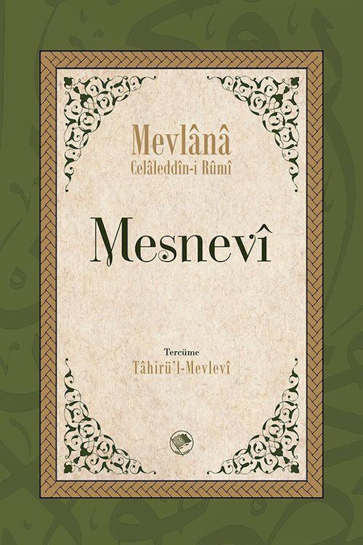 Mesnevi (Tam Metin - Tek Cilt) / Mevlana