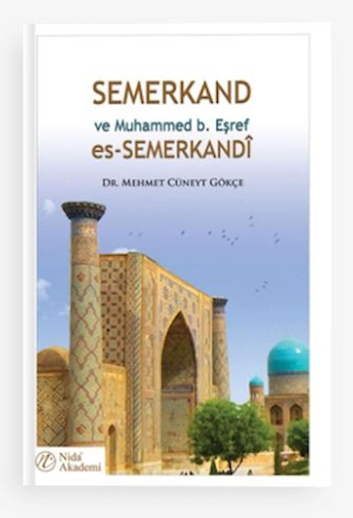 Semerkand ve Muhammed b. Eşref es-Semerkandi