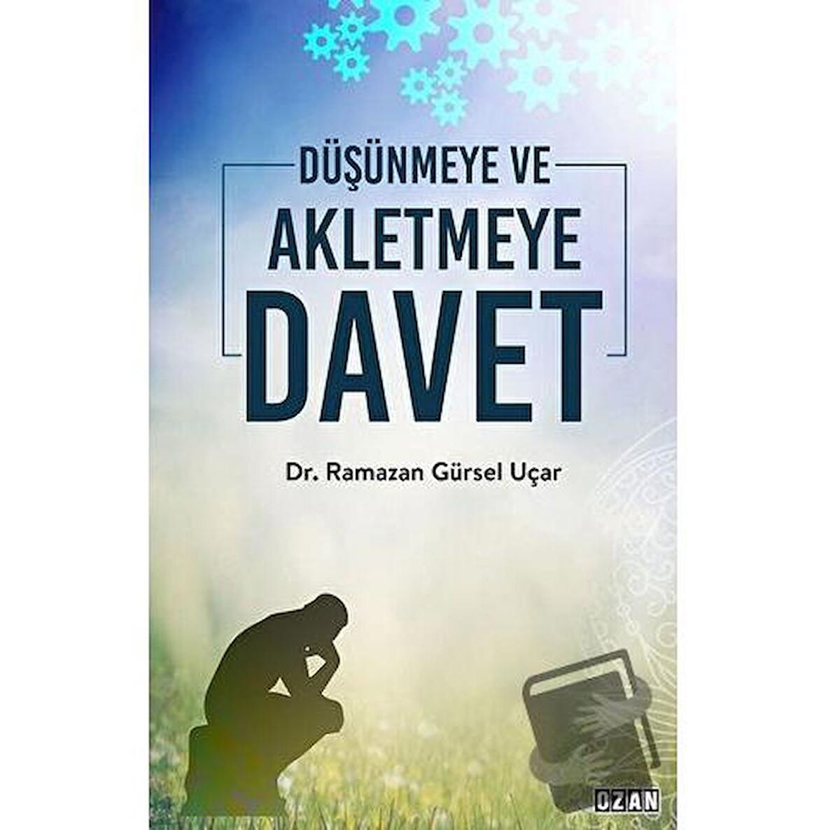 Düşünmeye ve Akletmeye Davet