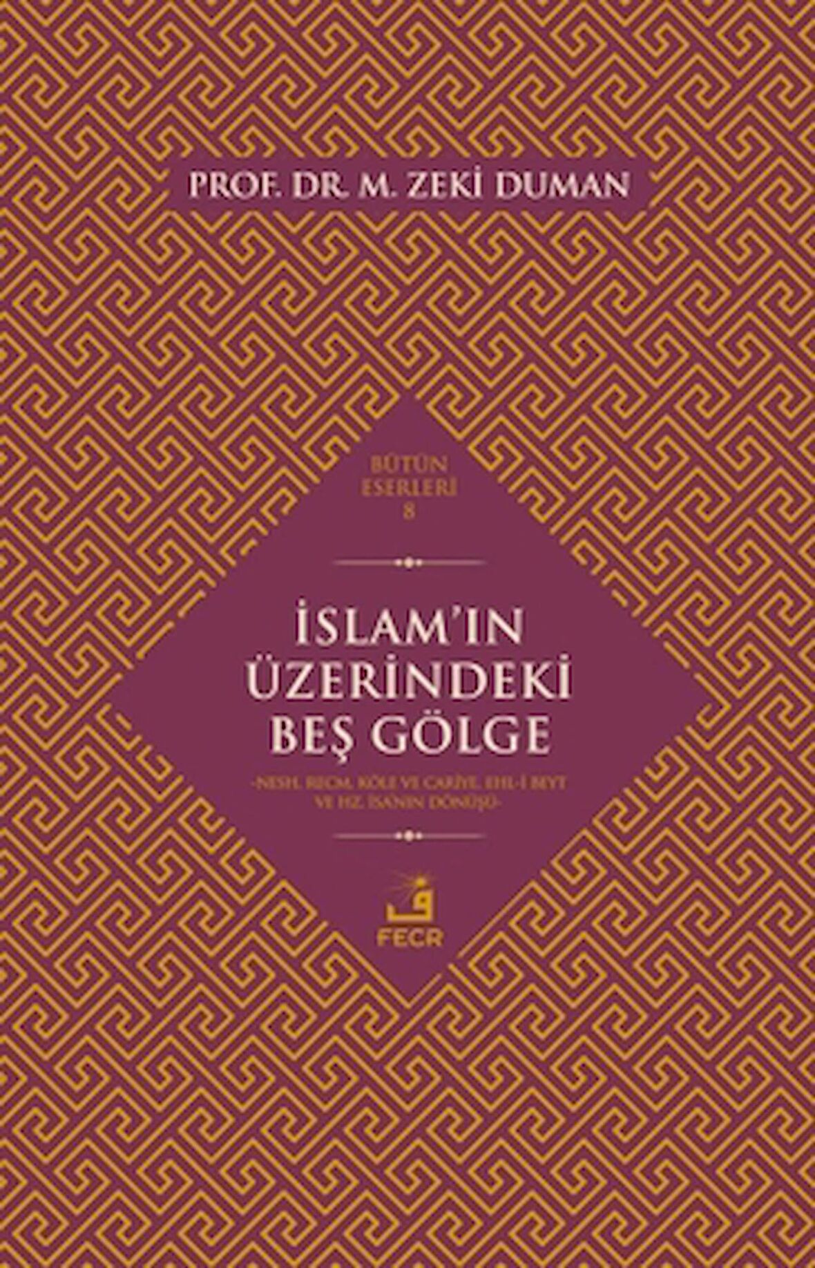 İslam’ın Üzerindeki Beş Gölge