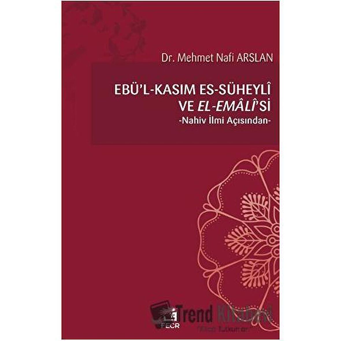 Ebu'l - Kasım es-Süheyli ve el-Emali'si