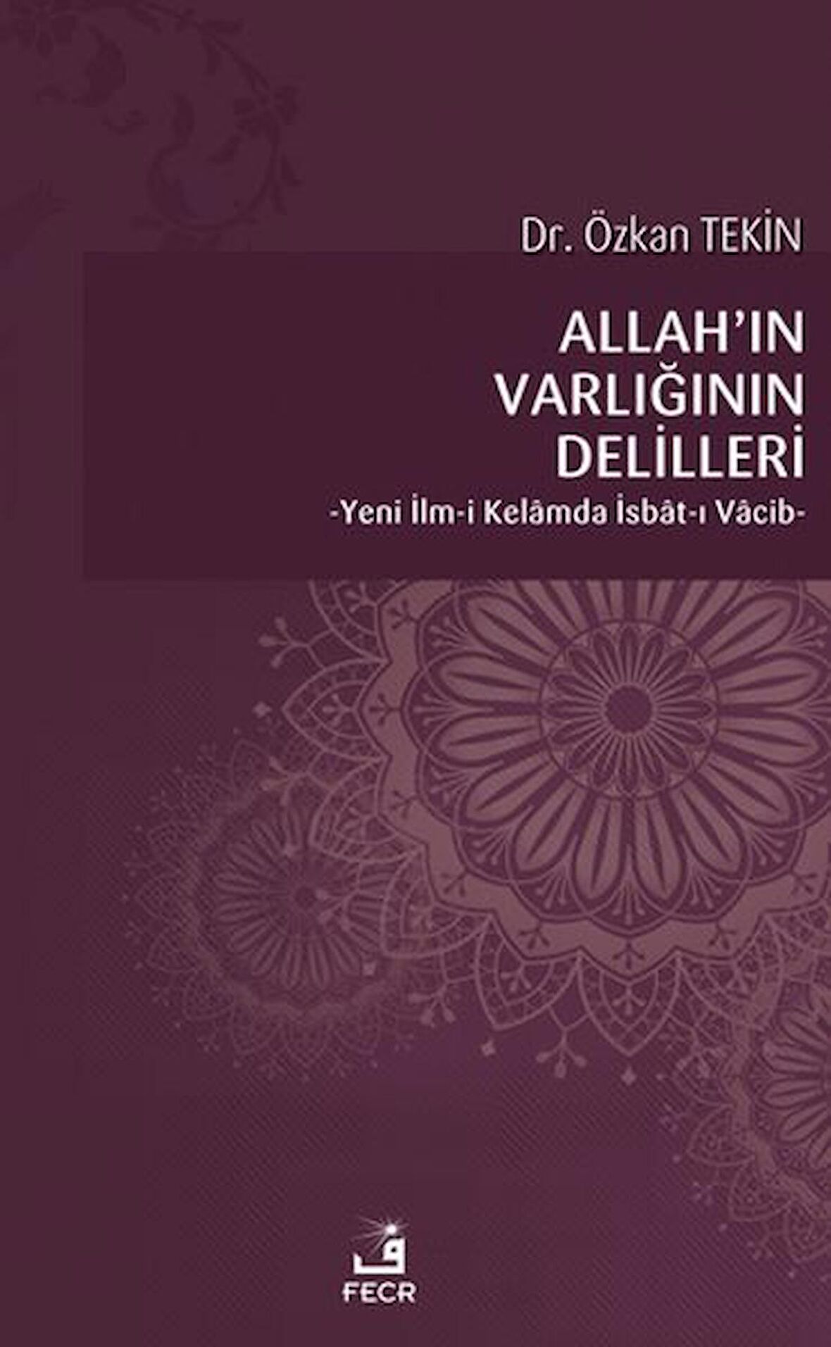Allah’ın Varlığının Delilleri