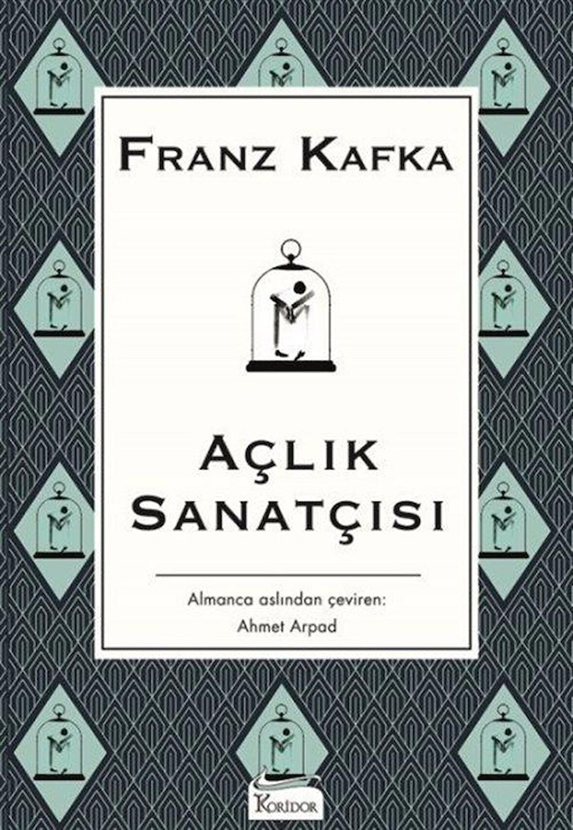 Açlık Sanatçısı (Karton Kapak) / Franz Kafka