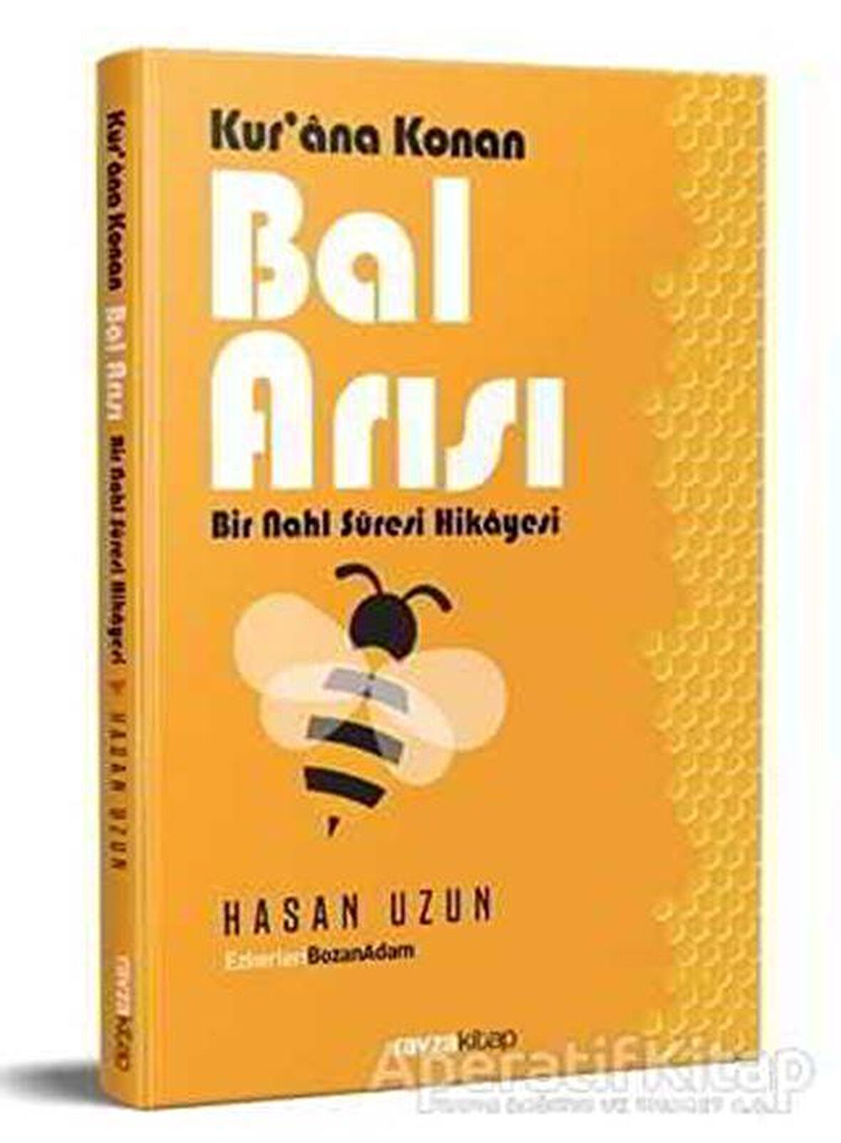 Kur'ana Konan Bal Arısı - Bir Nahl Suresi Hikayesi