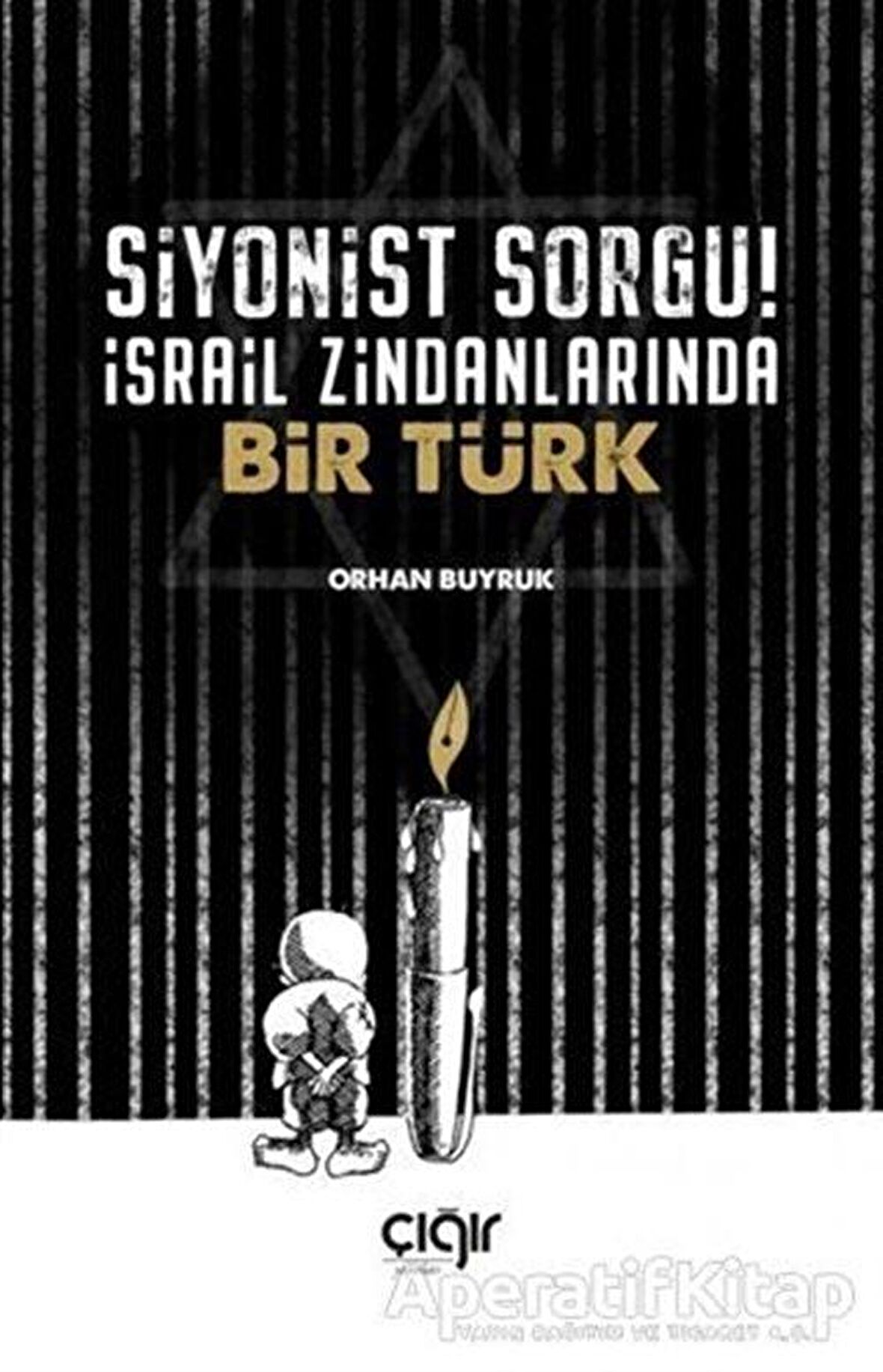 Siyonist Sorgu ! İsrail Zindanlarında Bir Türk