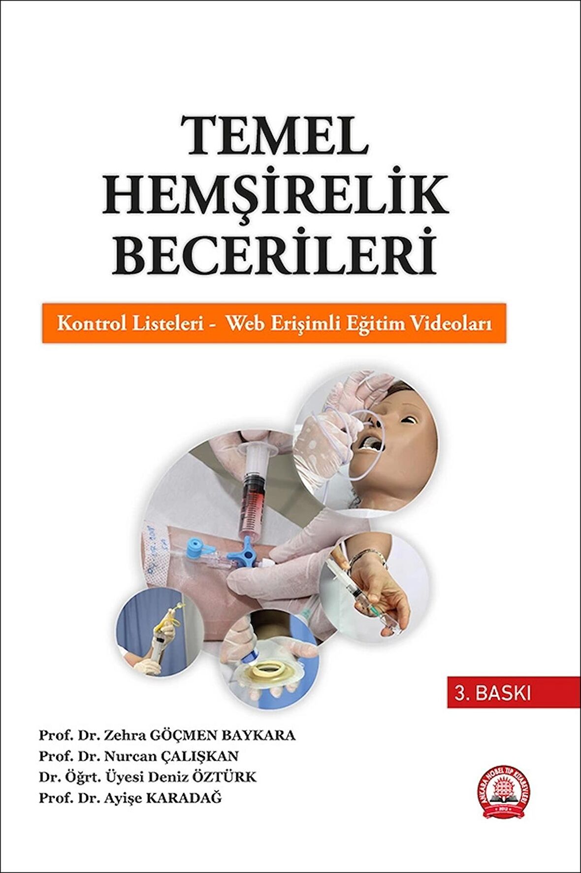 Temel Hemşirelik Becerileri - Eğitim Videoları İlaveli